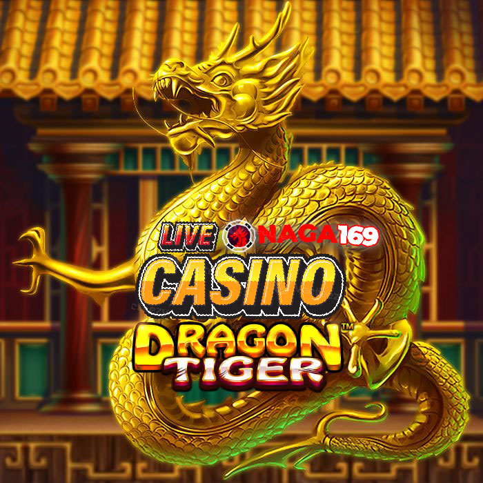 NAGA169 # Daftar Situs Agen Live Casino Dragon Tiger Online Terbaik 2025